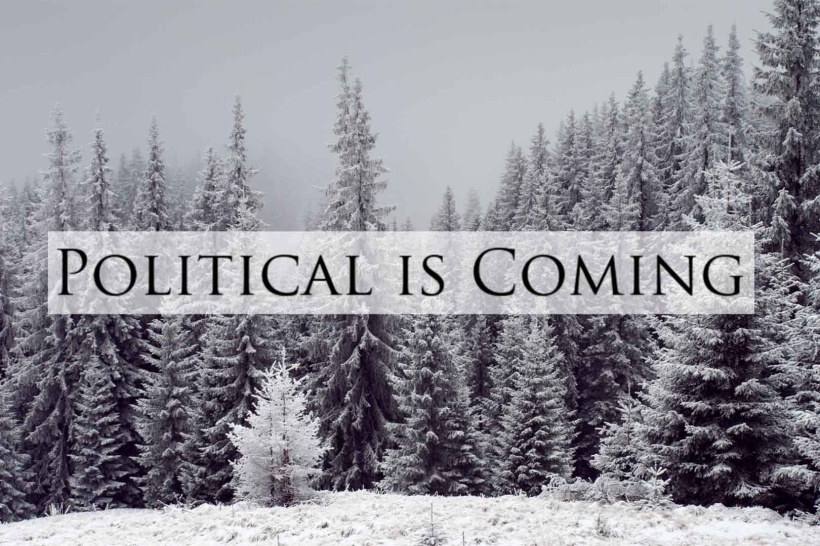 Political is coming
